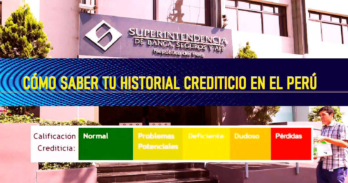 CÓMO SABER TU HISTORIAL CREDITICIO EN EL PERÚ