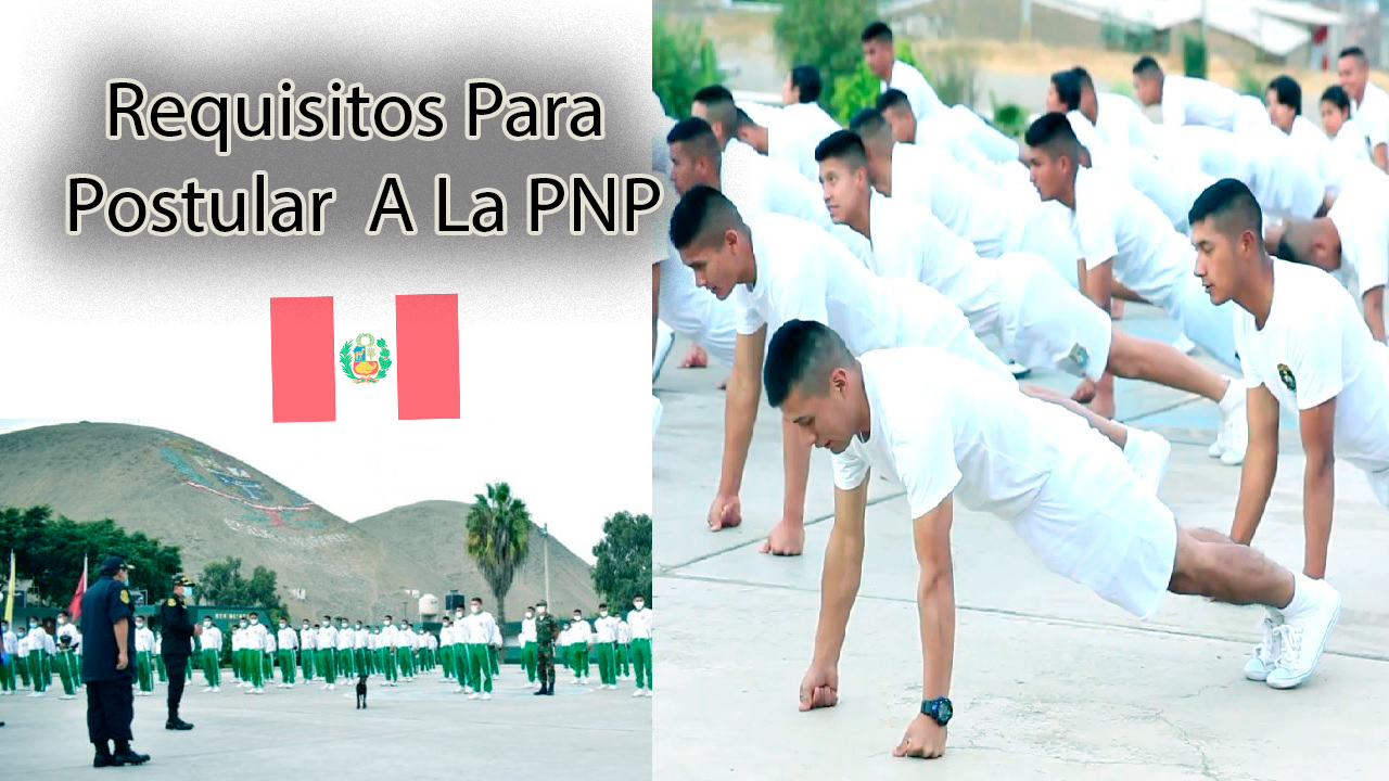 Requisitos Para Postular A La PNP