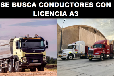 SE BUSCA CONDUCTORES CON LICENCIA A3