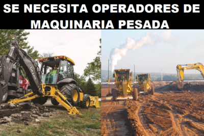 SE NECESITA OPERADORES DE MAQUINARIA PESADA