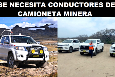 SE NECESITA CONDUCTORES DE CAMIONETA MINERA