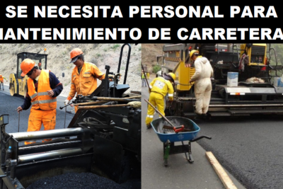 SE NECESITA PERSONAL PARA MANTENIMIENTO DE CARRETERAS